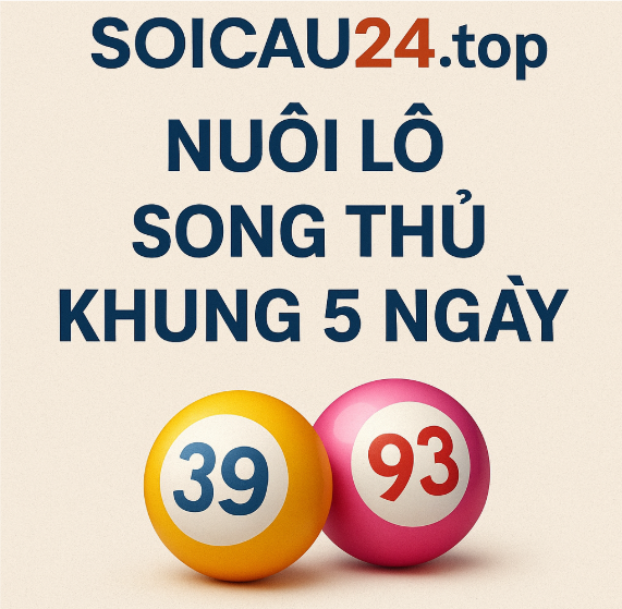 nuôi lô song thủ khung 5 ngày