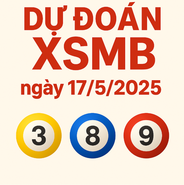 Dự đoán xổ số miền bắc ngày 17/5/5025