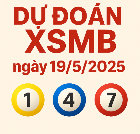 dự đoán xổ số miền bắc ngày 19/5/2025