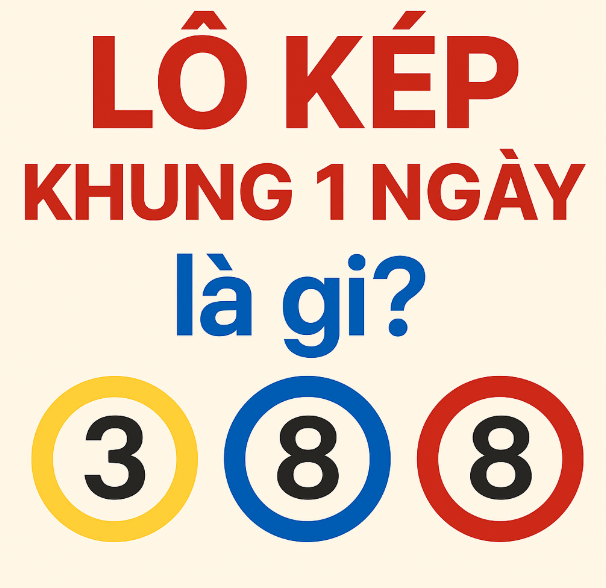 lô kép khung 1 ngày