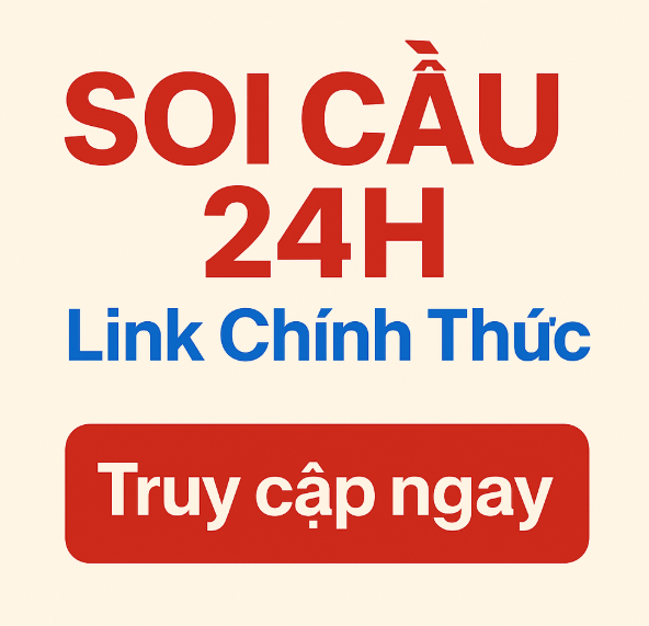 Soi cầu 24h link chính xác