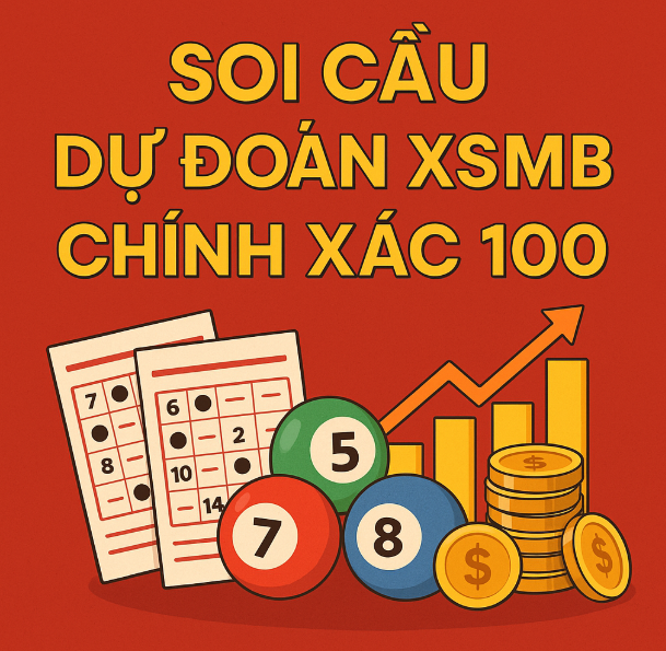 soi cầu dự đoán xsmb chính xác 100