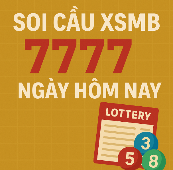 soi cầu xsmb 7777 ngày hôm nay