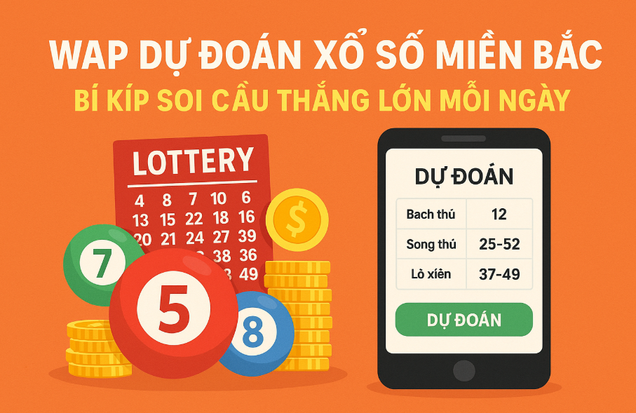 wap dự đoán xổ số miền bắc