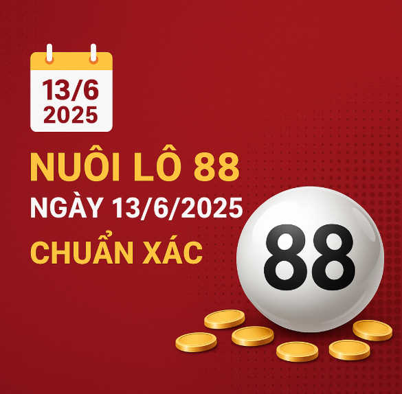 nuôi lô 88 ngày 13/6/2025