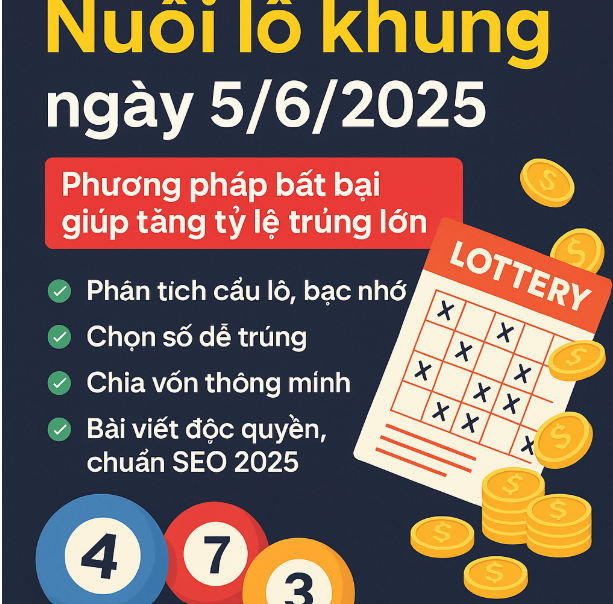 nuôi lô khung ngày 5/6/2025