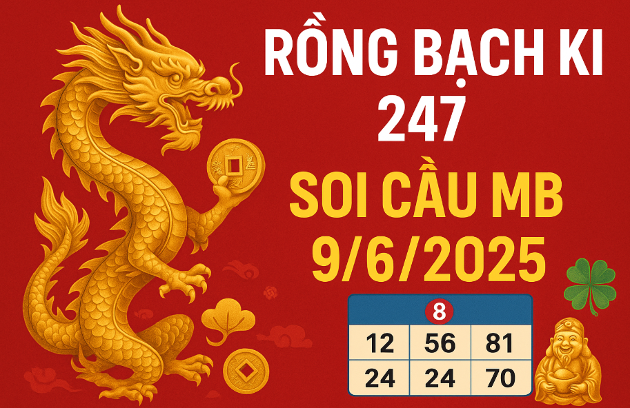 rồng bạch kim 247 ngày 9/6/2025