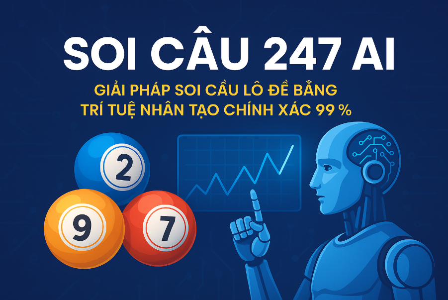 soi cầu 247 ai
