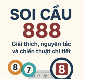 soi cầu 888 - Chiến lược soi cầu lô đề miền Bắc hiệu quả 2025