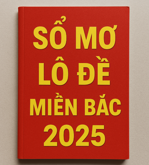 sổ mơ lô đề miền bắc 2025